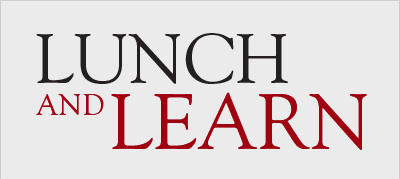 Lunch and Learn