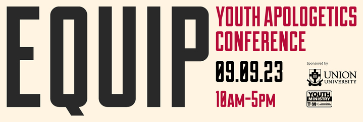 Equip Youth Apologetics Conference