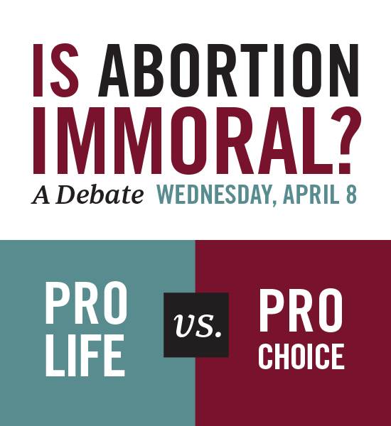University Ministries: Is Abortion Immoral? A Debate