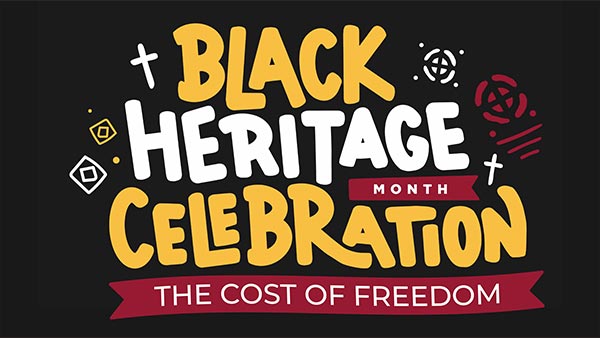 Black Heritage Month Celebration: The Cost of Freedom