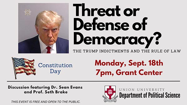 Constitution Day Discussion: Threat or Defense of Democracy: The Trump Indictments and the Rule of Law