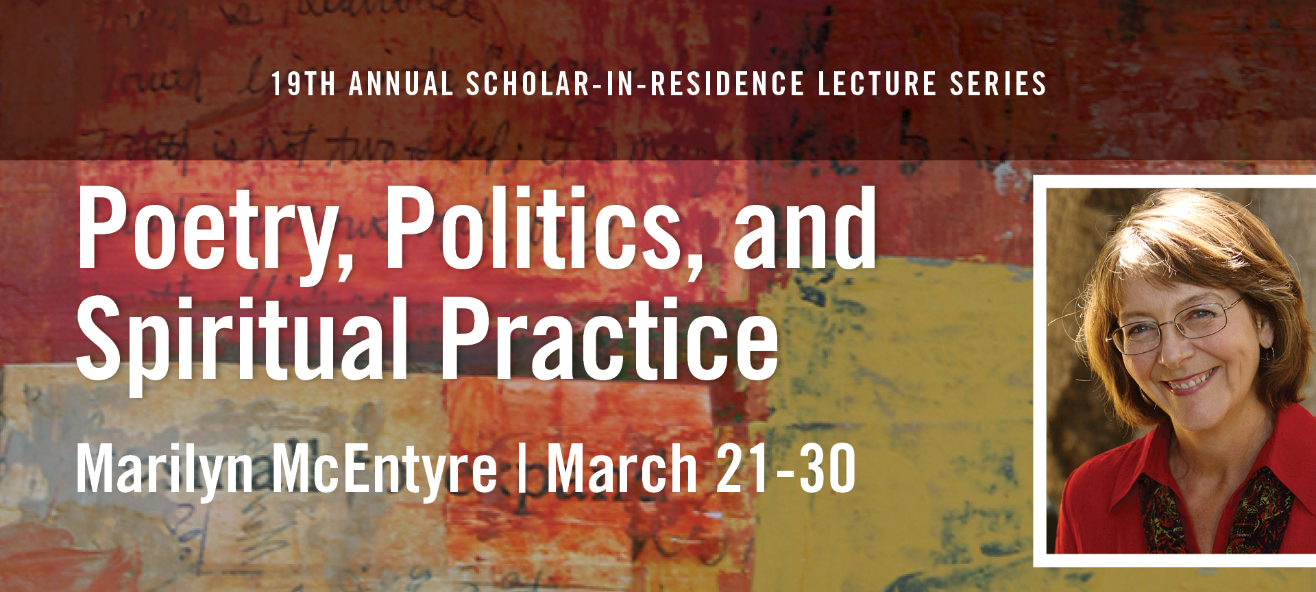Scholar-in-Residence Lectures featuring Marilyn Chandler McEntyre