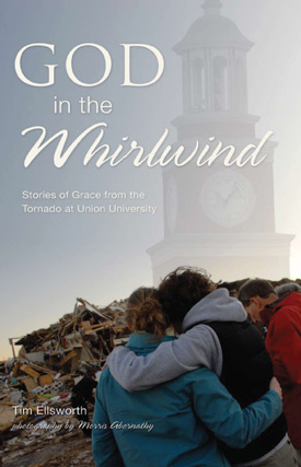 "God in the Whirlwind" will tell the story of how God has worked through the Feb. 5 tornado that devastated the Union campus. 