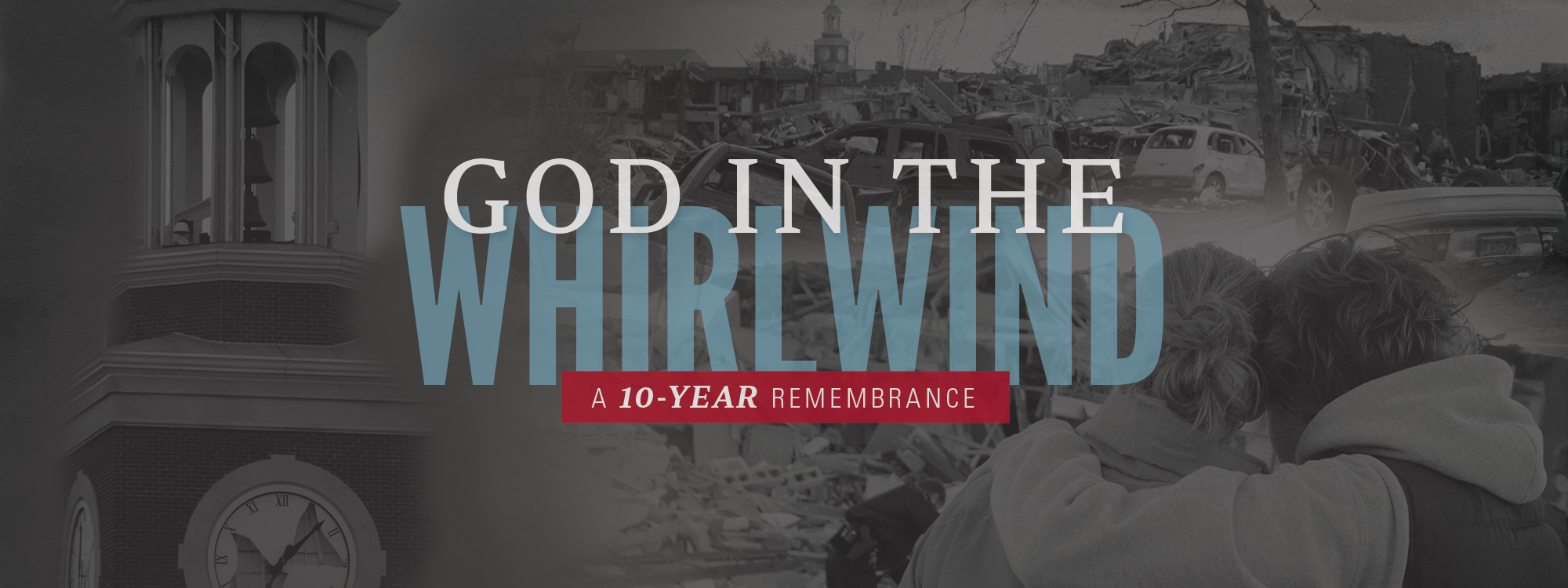 God in the Whirlwind: A 10-Year Remembrance